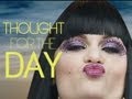 Jessie J's Thought For The Day