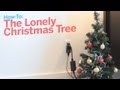 How-To: The Lonely Christmas Tree