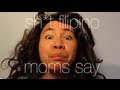 Shit Filipino Moms Say (Parody of Shit Girls Say)