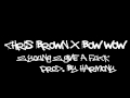 Chris Brown X Bow Wow - 2 Young 2 Give a Fuck