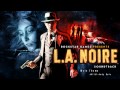Main Theme - L.A. Noire Soundtrack